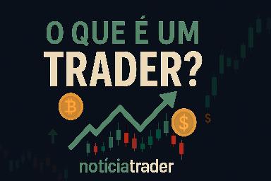 O Que é um Trader ?